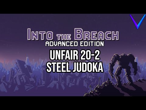 Return of the Kai Miller Era | Unfair, Steel Judoka - Into the Breach: Advanced Edition 20-2