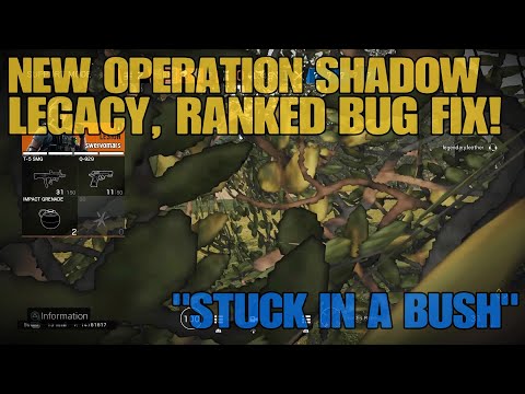 RAINBOW 6 SIEGE OPERATION SHADOW LEGACY RANKED, BUG FIX 9/10/20