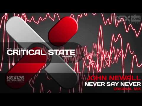 [KSX126] John Newall - Never Say Never (Original Mix)
