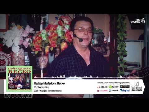 REDZEP MEDJEDOVIC - DJERDANE MOJ