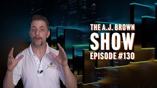 The A.J. Brown Show EP #130