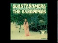 The Sandpipers - Guantanamera 