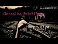 Zindagi Ka Safar Sad Whatsapp Status 2019