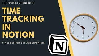 HOW TO TIME TRACK IN NOTION | Guide to Tracking Your Time in Notion