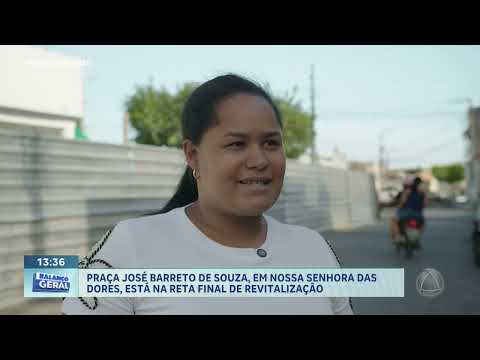 O PROGRAMA ACELERA SERGIPE TRANSFORMA UMA PRAÇA EM DORES - GOVERNO DE SERGIPE