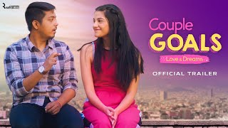 Couple Goals - Love & Dreams | S4 | Official Trailer | Aakash Gupta & Mugdha Agarwal | Alright!