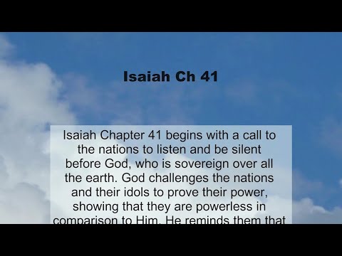 Isaiah Chapter 41 summary and read together