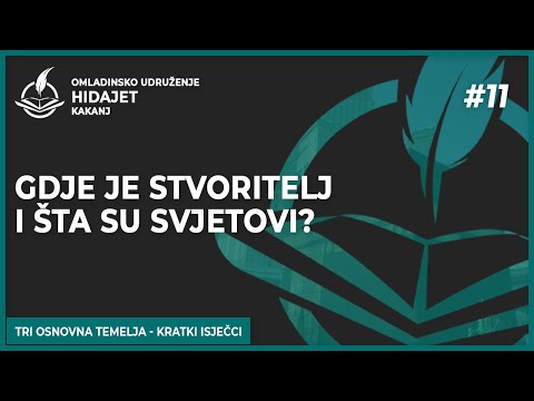 11 Gdje je Stvoritelj i šta su svjetovi? - dr. Zijad Ljakić