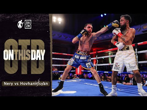 On This Day | Luis Nery vs Azat Hovhannisyan! Last Year Today, We Got A Fight Of The Year Contender!