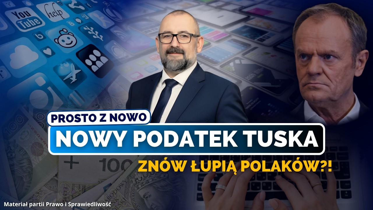 NOWY PODATEK TUSKA ZNÓW ŁUPIĄ POLAKÓW! (FILM PRAWA I SPRAWIEDLIWOŚCI)