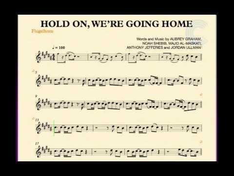 Flugelhorn - Hold On, We're Going Home - Drake - Sheet Music, Chords, and Vocals