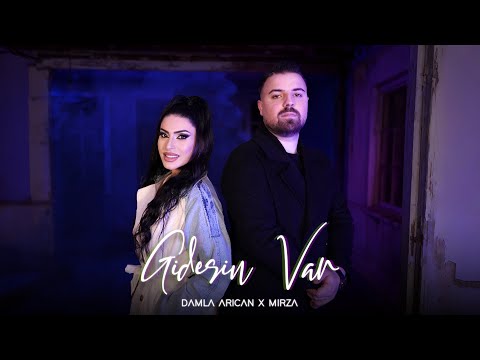 Damla Arıcan & Mirza - Gidesin Var (Official Video)