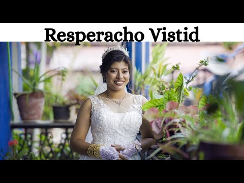 RESPERACHO VISTID | A song dedicated to all the brides👰🏻‍♀️