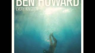 Ben Howard - I Will Be Blessed