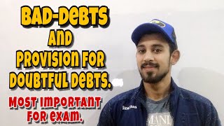 Financial statements | bad debts and provision for doubtful debts | most important adjustment.