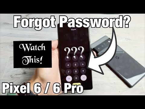 Pixel 6 / 6 Pro: Forgot Password? Let's Master Factory Reset