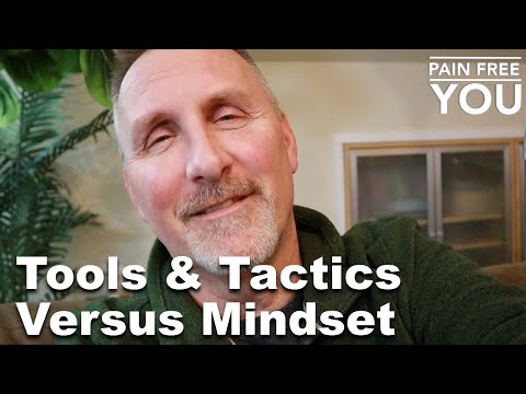 Tools & Tactics vs Mindset