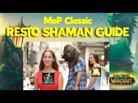 MoP Classic Restoration Shaman - A Complete Guide
