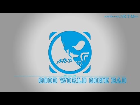 Good World Gone Bad by Martin Carlberg - [Modern Blues Music]