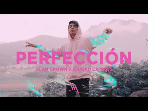 Alan Crown, Ciudad Express - Perfección (Video Oficial)
