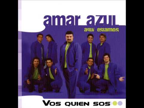 Amar Azul - Vos quien sos