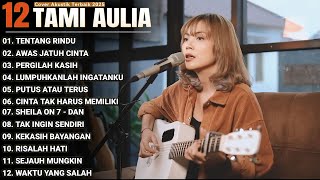 Download lagu Tami Aulia Full Album - Tentang Rindu | Cover Akustik Terbaik 2025 mp3 Download lagu Tami Aulia Full Album - Tentang Rindu | Cover Akustik Terbaik 2025 mp3