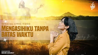 Download lagu Mengasihiku Tanpa Batas Waktu - Gaby Bettay mp3