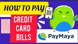 HOW TO PAY CREDIT CARD BILLS VIA PAYMAYA| BILLS PAYMENT WITH PAYMAYA| MYRA MICA