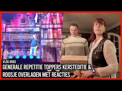 GENERALE REPETITIE TOPPERS KERSTEDITIE & ROOSJE OVERLADEN MET REACTIES - GERARD JOLING - VLOG#683