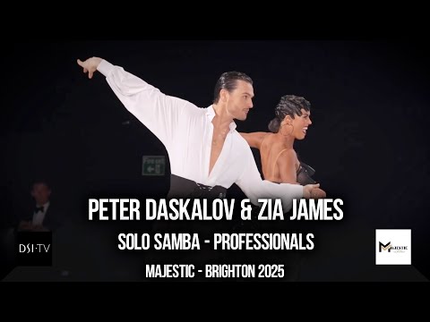# Solo Samba | Peter Daskalov  & Zia James | Professionals | Majestic 2025 | Brighton