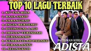 Download lagu FULL ALBUM LAGU ADISTA TERPOPULER || KU TAK BISA - RASA SAKIT mp3