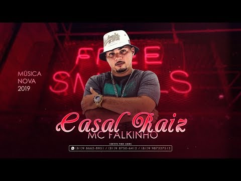 MC FALKINHO - CASAL RAIZ