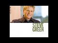 Steve Green - That's Where His Mercy Begins