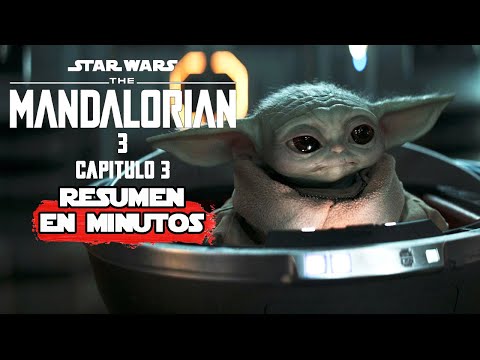 Mandalorian: Capitulo 3 Temporada 3 | Resumen en 10 Minutos