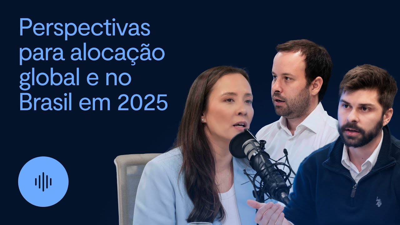Perspectivas para alocação global e no Brasil em 2025 | Offshore Connection