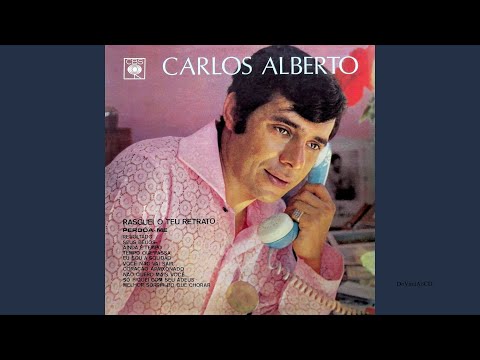 Carlos Alberto - Você Não Vai Sair (11/12)