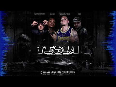 Jokesta Fresh - Tesla (feat. Danny Prophetz, Slim 400 & 3res)