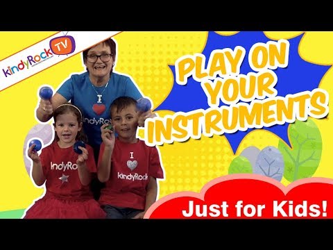 Shaker songs for Preschoolers: Play on your Instruments