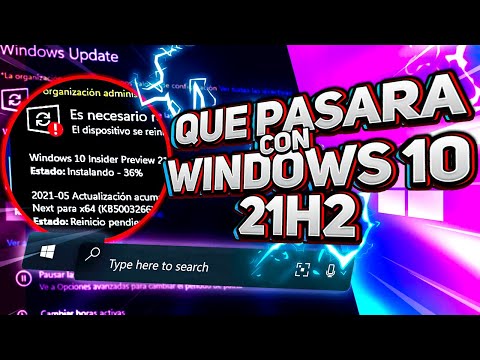 No ACTUALIZO a Windows 11 / Nuevo Windows 10 21H2 con NOVEDADES