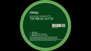 Inland Knights - Broken Up (MAM Remix)