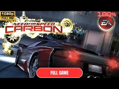 Need For Speed Carbon FULL GAME Walkthrough {No Commentary} 100%