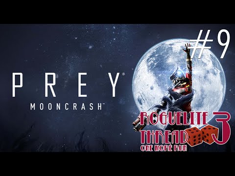 Let's play Prey: Mooncrash - Part 9 | Rogues Gallery