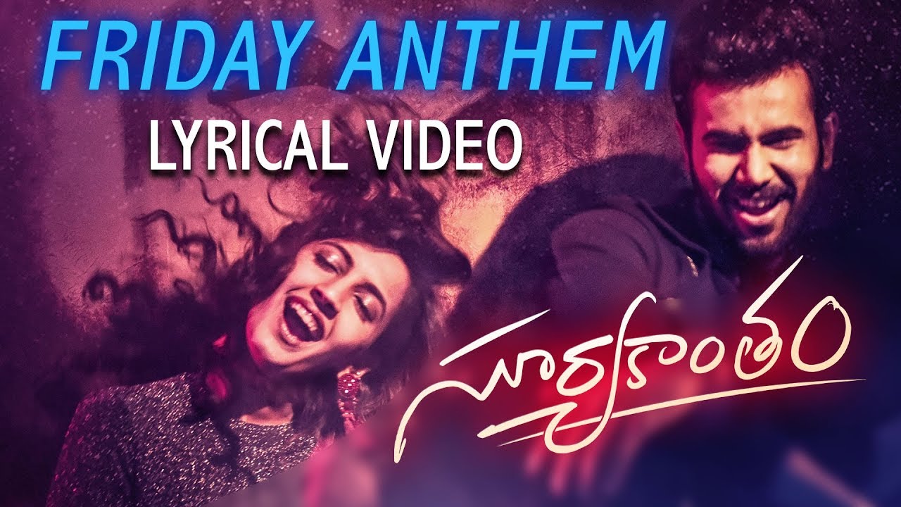 Friday Anthem Songs Lyrics – Suryakantham Lyrics  | Suryakantham | Niharika | Anurag Kulkarni | Robin Mark
