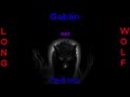 goblin flashing bof tenebres extended wolf