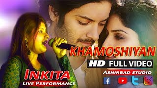Khamoshiyan - Title Song | Ali Fazal | Sapna Pabbi | Arijit Singh || Rinkita Live Song