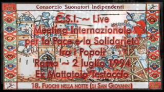 C.S.I. ~ Live Roma 1994 12/12