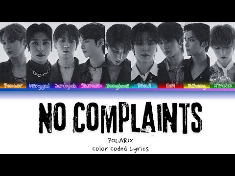 POLARIX (폴라릭스) - No Complaints (Color coded lyrics)