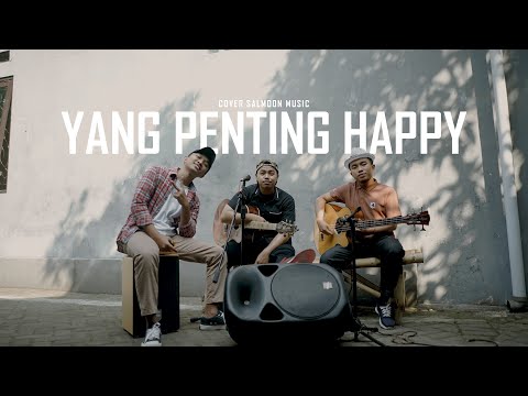 Yang Penting Happy COVER Salmoon Music