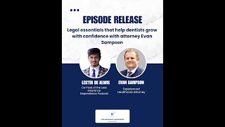 Legal essentials that help dentists grow with confidence with attorney Evan Sampson