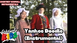 Cedarmont Kids : Yankee Doodle  (Instrumental)